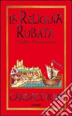 La reliquia rubata. E-book. Formato EPUB ebook