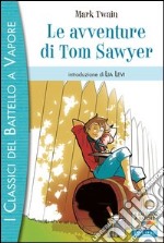 Le avventure di Tom Sawyer. E-book. Formato EPUB ebook