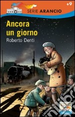 Ancora un giorno. E-book. Formato EPUB ebook