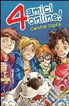 4 amici online. E-book. Formato EPUB ebook di Carolina Capria