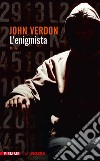 L' enigmista. E-book. Formato EPUB ebook di John Verdon