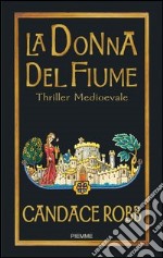 La donna del fiume. I misteri di Owen Archer. E-book. Formato EPUB ebook