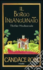 Il borgo insanguinato. E-book. Formato EPUB ebook