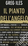 Il pianto dell'angelo. E-book. Formato EPUB ebook di Greg Iles