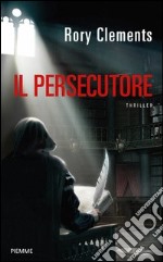 Il persecutore. E-book. Formato EPUB ebook