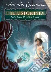 Nasha Blaze e il venditore di lunari. L'illusionista. E-book. Formato EPUB ebook