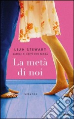 La metà di noi. E-book. Formato EPUB ebook