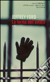 La forma dell'ombra. E-book. Formato EPUB ebook di Jeffrey Ford