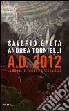 A.D. 2012. La donna, il drago e l'Apocalisse. E-book. Formato EPUB ebook