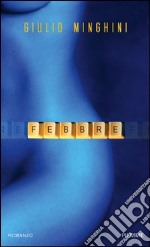 Febbre. E-book. Formato EPUB ebook