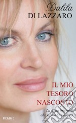 Il mio tesoro nascosto. La forza interiore che ispira la mia vita. E-book. Formato EPUB ebook