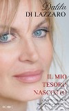 Il mio tesoro nascosto. La forza interiore che ispira la mia vita. E-book. Formato EPUB ebook