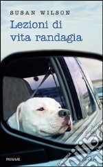 Lezioni di vita randagia. E-book. Formato EPUB ebook