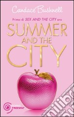 Summer and the city. E-book. Formato EPUB ebook