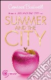 Summer and the city. E-book. Formato EPUB ebook