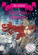 La regina del sonno. Principesse del regno della fantasia. E-book. Formato EPUB ebook