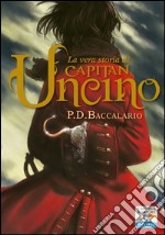 La vera storia di Capitan Uncino. E-book. Formato EPUB ebook