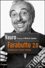 Farabutto 2.0. Dichiarazioni d'amore molesto. E-book. Formato EPUB ebook