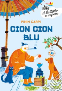 Cion Cion blu. E-book. Formato EPUB ebook di Pinin Carpi