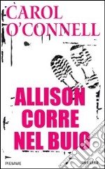 Allison corre nel buio. E-book. Formato EPUB ebook