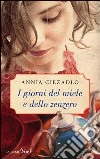 I giorni del miele e dello zenzero. E-book. Formato EPUB ebook