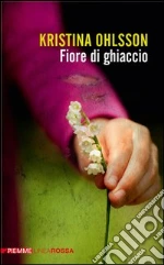 Fiore di ghiaccio. E-book. Formato EPUB