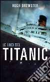 Le luci del Titanic. E-book. Formato EPUB ebook