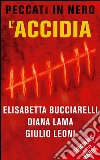 L' accidia. E-book. Formato EPUB ebook di Diana Lama