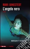 L' angelo nero. E-book. Formato EPUB ebook di Mari Jungstedt