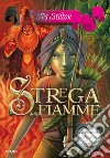 Strega delle fiamme. Principesse del regno della fantasia. E-book. Formato EPUB ebook