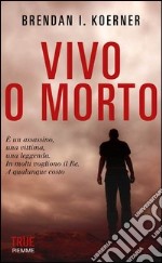 Vivo o morto. E-book. Formato EPUB ebook