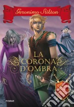 La corona d'ombra. Cavalieri del Regno della Fantasia. E-book. Formato EPUB ebook