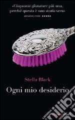 Ogni mio desiderio. E-book. Formato EPUB ebook