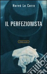 Il perfezionista. E-book. Formato EPUB ebook