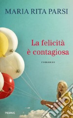 La felicità è contagiosa. E-book. Formato EPUB ebook