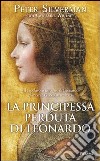 La principessa perduta di Leonardo. E-book. Formato EPUB ebook