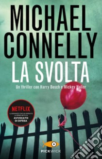 La svolta. E-book. Formato EPUB ebook di Michael Connelly