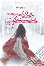 Il sogno della Bella Addormentata. E-book. Formato EPUB ebook