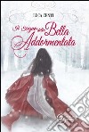 Il sogno della Bella Addormentata. E-book. Formato EPUB ebook di Luca Centi