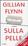 Sulla pelle. E-book. Formato EPUB ebook