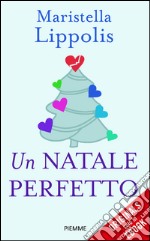 Un Natale perfetto. E-book. Formato EPUB ebook