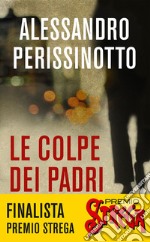 Le colpe dei padri. E-book. Formato EPUB ebook