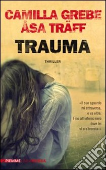 Trauma. E-book. Formato EPUB ebook di Camilla Grebe