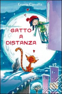 Gatto a distanza. E-book. Formato EPUB ebook di Grazia Ciavatta