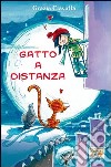 Gatto a distanza. E-book. Formato EPUB ebook di Grazia Ciavatta