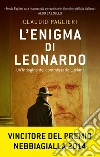 L' enigma di Leonardo. E-book. Formato EPUB ebook di Claudio Paglieri