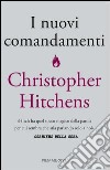 I nuovi comandamenti. E-book. Formato EPUB ebook di Christopher Hitchens