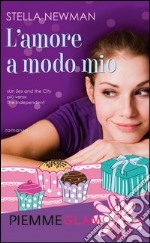 L' amore a modo mio. E-book. Formato EPUB ebook