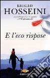 E l'eco rispose. E-book. Formato EPUB ebook di Khaled Hosseini