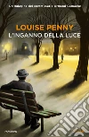 L' inganno della luce. E-book. Formato EPUB ebook di Louise Penny